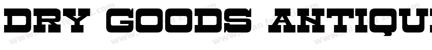 Dry Goods Antique JL字体转换